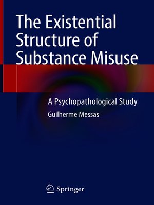cover image of The Existential Structure of Substance Misuse